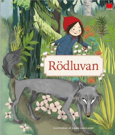 Cover for Emma Ganslandt · Traditionella sagor: Rödluvan (Gebundesens Buch) (2021)