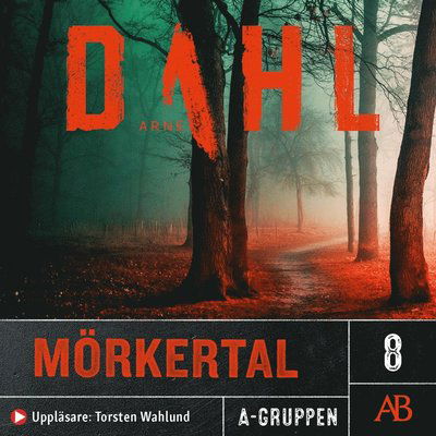 Cover for Arne Dahl · A-gruppen: Mörkertal (Hörbok (MP3)) (2007)
