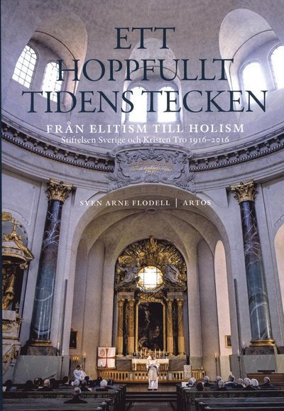 Cover for Sven Arne Flodell · Ett hoppfullt tidens tecken : från elitism till holism (Gebundesens Buch) (2017)