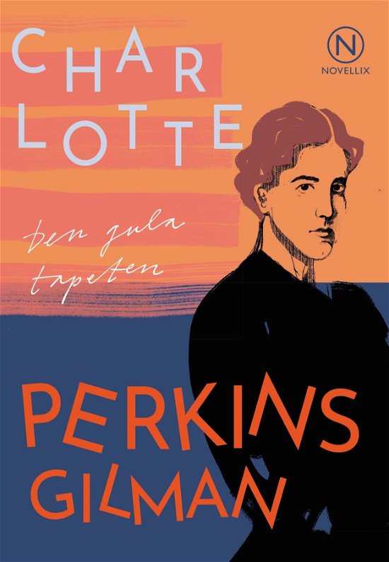 Cover for Charlotte Perkins Gilman · Den gula tapeten (Bog) (2022)