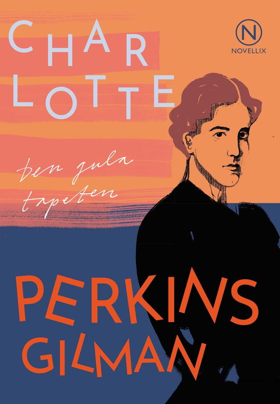 Den gula tapeten - Charlotte Perkins Gilman - Książki - Novellix - 9789175895345 - 3 marca 2022