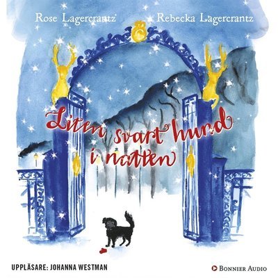 Cover for Rose Lagercrantz · Liten svart hund i natten (Hörbuch (MP3)) (2017)