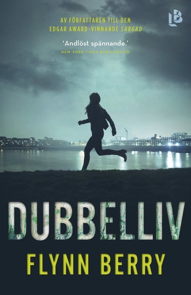 Cover for Flynn Berry · Dubbelliv (Gebundesens Buch) (2019)