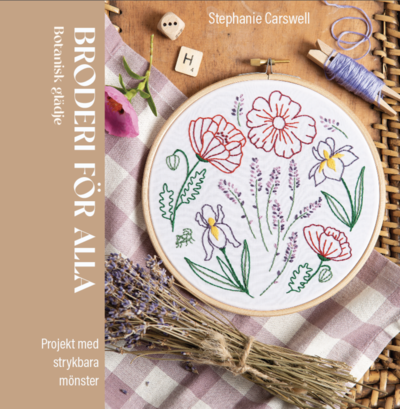Cover for Stephanie Carswell · Broderi för alla : Botanisk glädje (Hardcover Book) (2025)