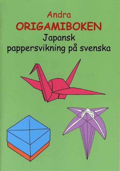 Cover for Ann-Louise Hellman · Andra origamiboken : japansk pappersvikning på svenska (Paperback Book) (2008)