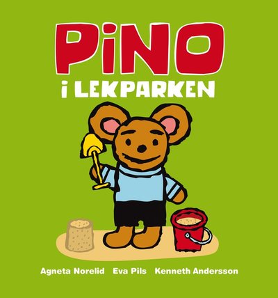 Pino: Pino i lekparken - Kenneth Andersson - Książki - Pinolek - 9789186503345 - 15 kwietnia 2021