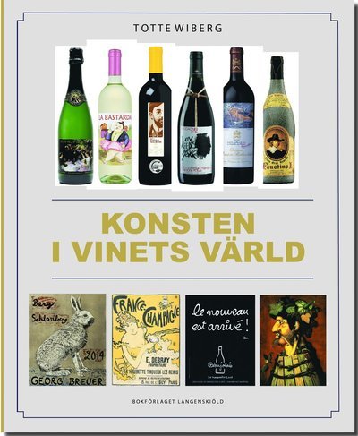 Cover for Totte Wiberg · Konsten i vinets värld (Bound Book) (2018)