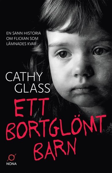Cover for Cathy Glass · Ett bortglömt barn (Innbunden bok) (2021)