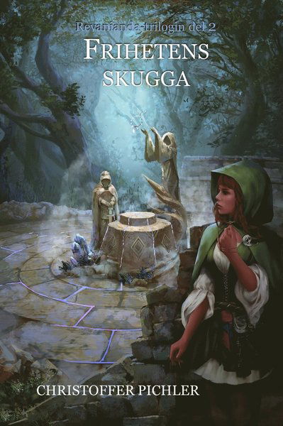 Revanianda-trilogin: Frihetens skugga - Christoffer Pichler - Livros - Imagine Games - 9789198454345 - 21 de fevereiro de 2019