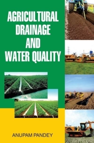 Cover for Anupam Pandey · Agricultural Drainage and Water Quality (Innbunden bok) (2016)