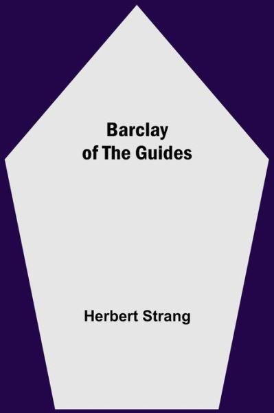 Cover for Herbert Strang · Barclay Of The Guides (Paperback Bog) (2021)