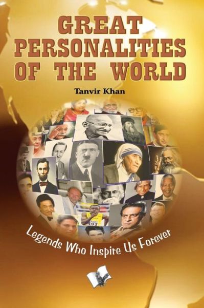 Great Personalities of the World - Tanvir Khan - Książki - V&s Publishers - 9789381588345 - 25 kwietnia 2012