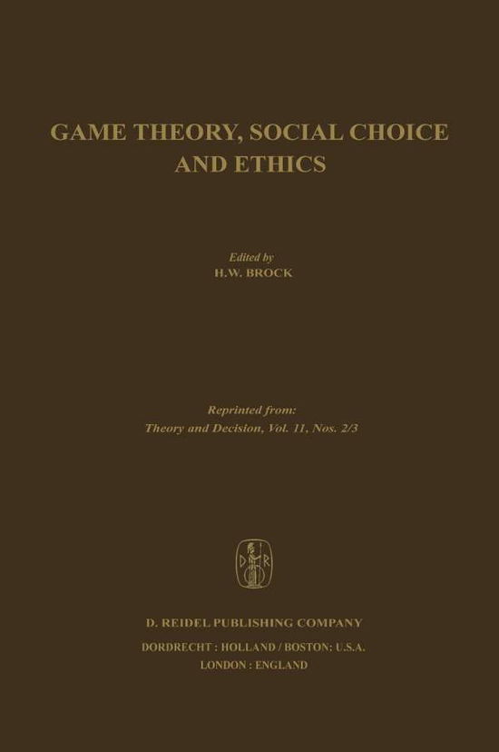 Cover for H Brock · Game Theory, Social Choice and Ethics (Paperback Book) [Softcover reprint of the original 1st ed. 1979 edition] (2011)