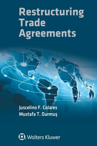 Cover for Juscelino F. Colares · Restructuring Trade Agreements (Paperback Book) (2021)