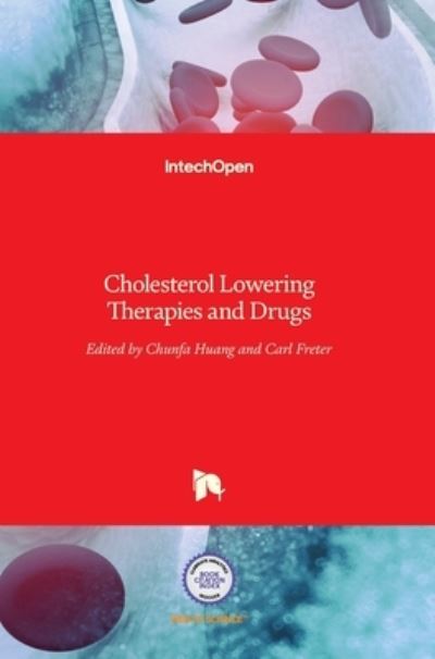 Cover for Chunfa Huang · Cholesterol Lowering Therapies and Drugs (Hardcover Book) (2016)