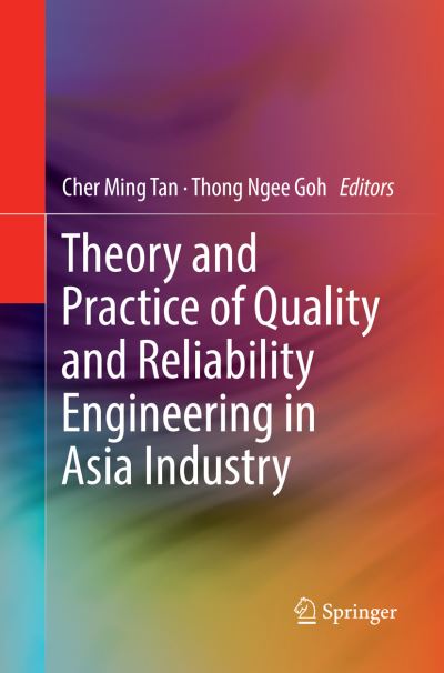 Cover for Theory and Practice of Quality and Reliability Engineering in Asia Industry (Paperback Book) [Softcover reprint of the original 1st ed. 2017 edition] (2018)