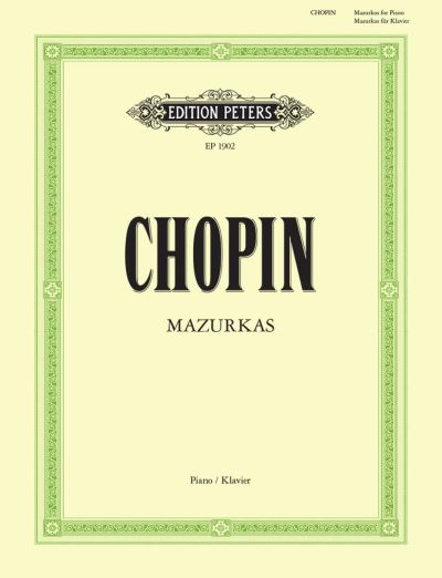 Mazurkas for Piano - Frederic Chopin - Books - Edition Peters - 9790014008345 - April 12, 2001