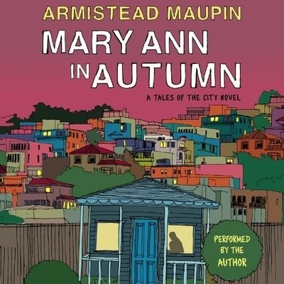 Cover for Armistead Maupin · Mary Ann in Autumn (CD) (2021)