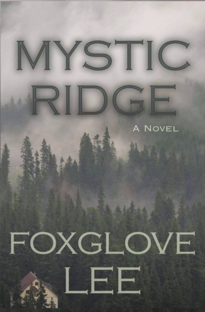 Cover for Foxglove Lee · Mystic Ridge (Taschenbuch) (2020)