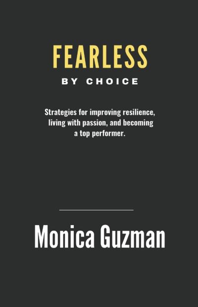 Cover for Monica Guzman · Fearless by Choice (Book) (2023)