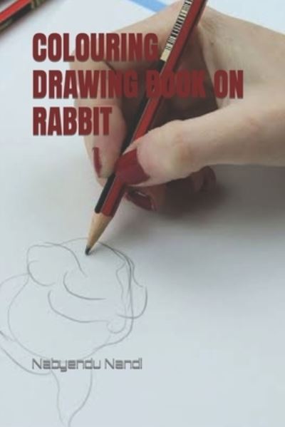 Cover for Nabyendu Nandi · Colouring Drawing Book on Rabbit (Paperback Book) (2022)