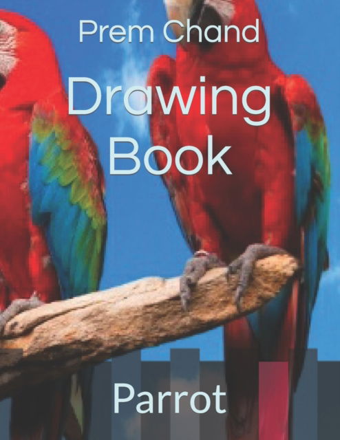 Cover for Prem Chand · Drawing Book: Parrot (Paperback Book) (2022)