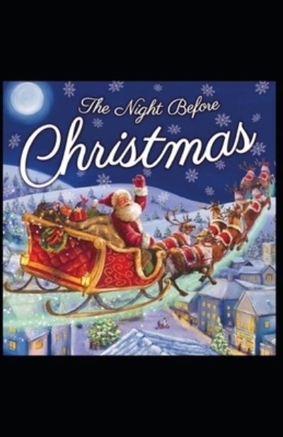 Cover for Clement Clarke Moore · Twas The Night before Christmas (A Visit from St. Nicholas): a classics: Illustrated Edition (Paperback Book) (2021)