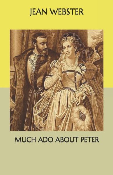 Cover for Jean Webster · Much Ado About Peter (Paperback Bog) (2020)