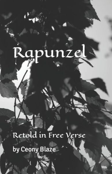 Cover for Ceony Fortuna Blaze · Rapunzel: Retold in Free Verse (Paperback Book) (2021)