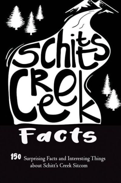 Cover for Caleb Boatright · Schitt's Creek Facts (Paperback Bog) (2020)