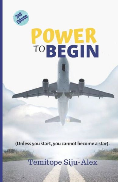 Cover for Temitope Siju-Alex · Power to Begin (Paperback Book) (2020)