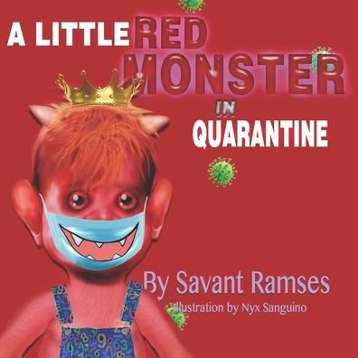 Cover for Nyx Sanguino · A Little Red Monster In Quarantine (Paperback Book) (2020)