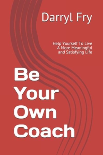 Cover for Darryl Fry · Be Your Own Coach (Paperback Book) (2020)