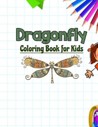 Cover for Neocute Press · Dragonfly Coloring Book for Kids (Taschenbuch) (2020)