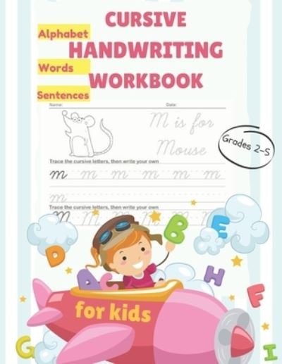 Cover for Chyrel Publishing · Cursive Handwriting Workbook For Kids (Paperback Bog) (2020)