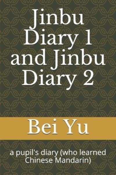 Cover for Bei Yu · Jinbu Diary 1 and Jinbu Diary 2 (Taschenbuch) (2020)