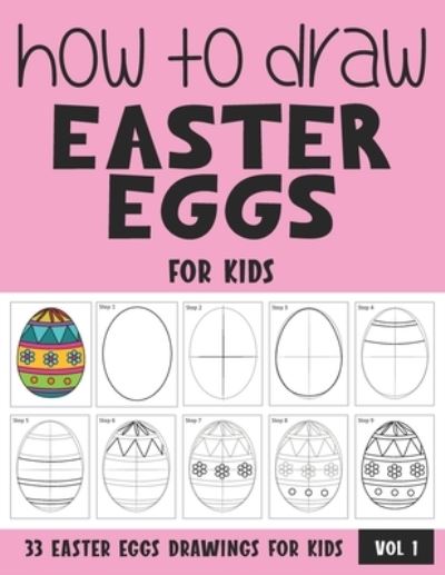 Cover for Sonia Rai · How to Draw Easter Eggs for Kids - Vol 1 (Paperback Book) (2021)