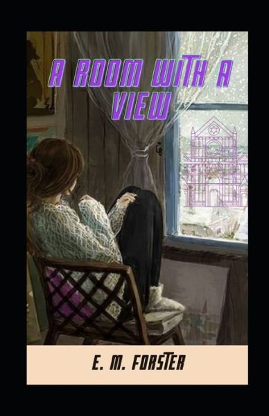 Cover for Edward Morgan Forster · A Room with a View Illustrated (Pocketbok) (2021)