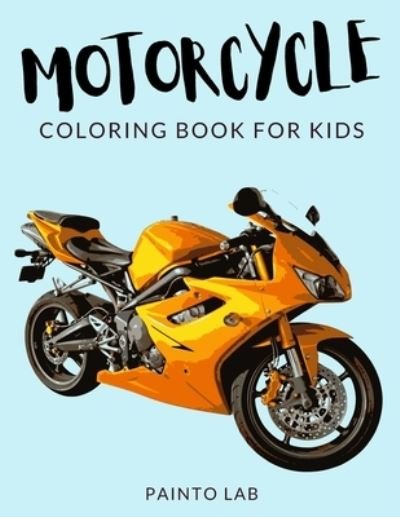 Cover for Painto Lab · Motorcycle Coloring Book for Kids (Paperback Bog) (2021)