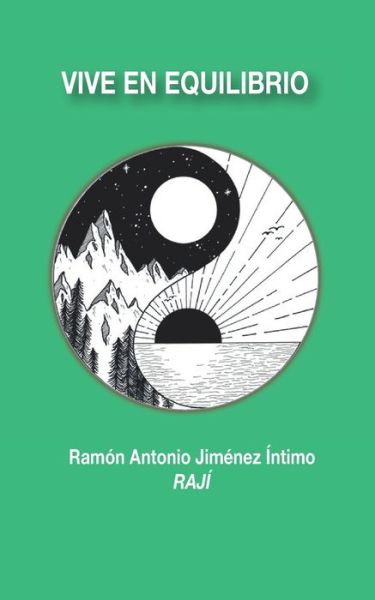 Cover for Ramón Antonio Jiménez Íntimo · Vive en equilibrio (Paperback Book) (2021)