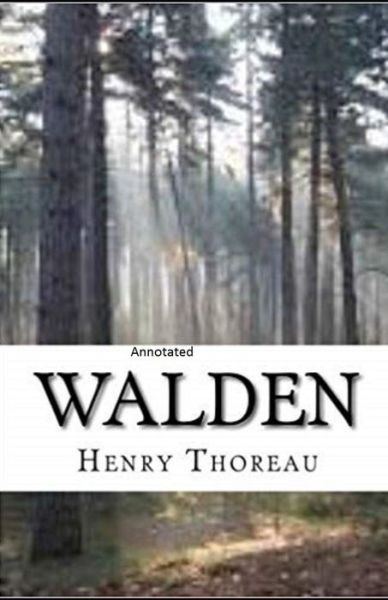 The Walden Annotated - Henry David Thoreau - Książki - Independently Published - 9798742523345 - 22 kwietnia 2021