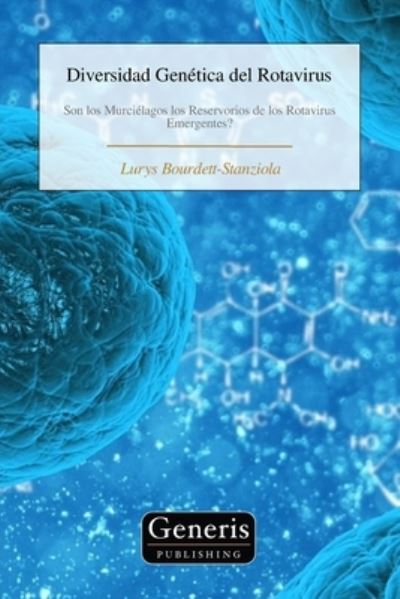 Cover for Lurys Bourdett-Stanziola · Diversidad Genética Del Rotavirus (Book) (2023)