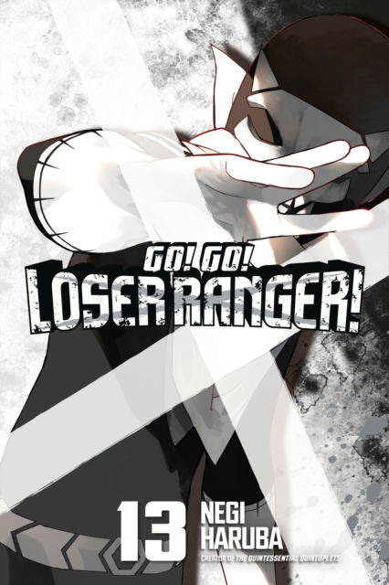 Cover for Negi Haruba · Go! Go! Loser Ranger! 13 - Go! Go! Loser Ranger! (Taschenbuch) (2025)