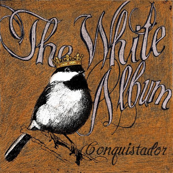 Cover for The White Album · Conquistador (CD) (2012)