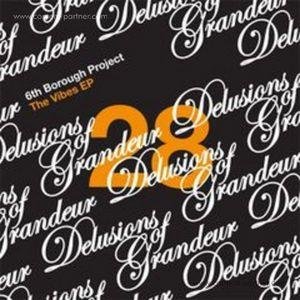 The Vibes EP - 6th Borough Project - Music - delusions of grandeur - 9952381792345 - October 31, 2012