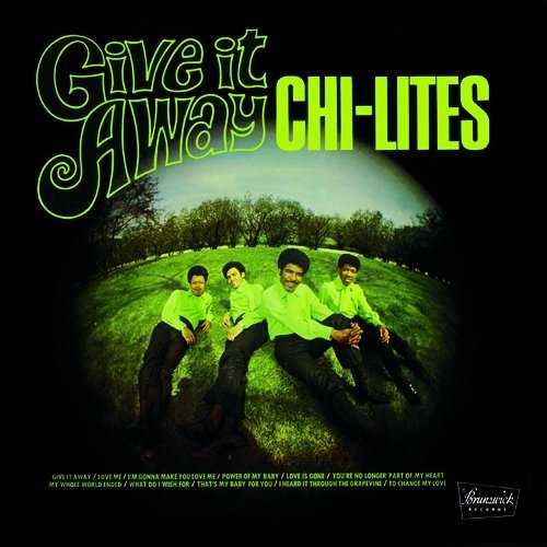 Cover for Chi-Lites · Give It Away (LP) (2011)