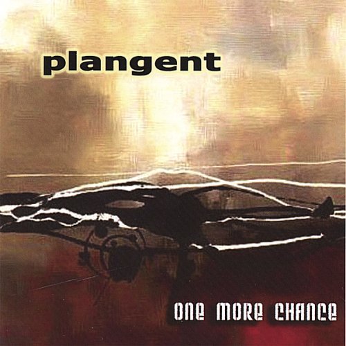 One More Chance - Plangent - Musiikki - Monologue Records - 0061297305346 - tiistai 4. heinäkuuta 2006