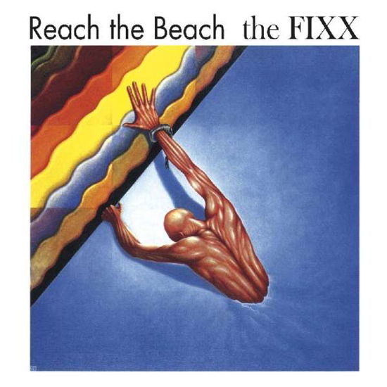 Reach The Beach - Fixx - Music - MUSIC ON CD - 0600753820346 - October 26, 2018