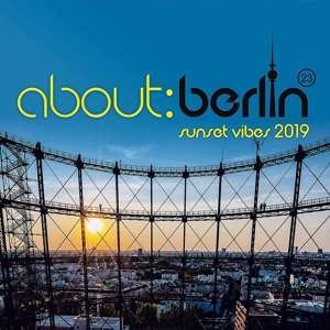 About: Berlin (23) - Sunset Vibes 2019 - V/A - Musiikki - POLYSTAR - 0600753891346 - perjantai 18. lokakuuta 2019