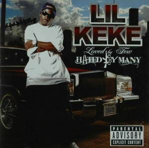 Lil Keke-loved by Few Hated by Many - Lil Keke - Musik - RAP/HIP HOP - 0602517901346 - 18. November 2008